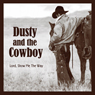 Dusty and the Cowboy (Unabridged) Audiobook, by T.W. Lawrence