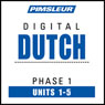 Dutch Phase 1, Unit 01-05: Learn to Speak and Understand Dutch with Pimsleur Language Programs Audiobook, by Pimsleur