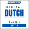 Dutch Phase 1, Unit 03: Learn to Speak and Understand Dutch with Pimsleur Language Programs Audiobook, by Pimsleur