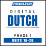 Dutch Phase 1, Unit 16-20: Learn to Speak and Understand Dutch with Pimsleur Language Programs Audiobook, by Pimsleur