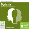 Dyslexia: Bolinda Beginner Guides (Unabridged) Audiobook, by Nicola Brunswick