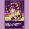 Each Day Dies with Sleep (Dramatized) (Unabridged) Audiobook, by Jose Rivera