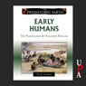 Early Humans (Unabridged) Audiobook, by Thom Holmes