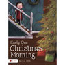 Early One Christmas Morning (Unabridged) Audiobook, by P.J. Witt