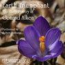 The Early Poetry of Conrad Aiken: Earth Triumphant (Unabridged) Audiobook, by Conrad Aiken