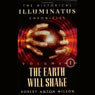 The Earth Will Shake: The Historical Illuminatus Chronicles Vol. I (Unabridged) Audiobook, by Robert Anton Wilson