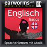 Earworms MBT Englisch (English for German Speakers): Basics (Unabridged) Audiobook, by Earworms