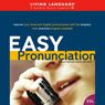 Easy Pronunciation (Unabridged) Audiobook, by Living Language