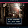 Echoes from the Macabre (Unabridged) Audiobook, by Daphne du Maurier