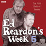 Ed Reardons Week: The Complete Fifth Series Audiobook, by Andrew Nikolds