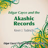 Edgar Cayce and the Akashic Records Audiobook, by Kevin J. Todeschi