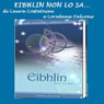 Eibhlin non lo sa.... (Eibhlin Doesnt Know....) Audiobook, by Laura Costantini