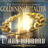 Ein Postulat Aus Einem Goldenen Zeitalter (A Postulate Out of a Golden Age) (Unabridged) Audiobook, by L. Ron Hubbard