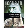 El agente secreto I (The Secret Agent I) (Unabridged) Audiobook, by Joseph Conrad