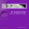 El balneario (The Spa) (Unabridged) Audiobook, by Carmen Martin Gaite