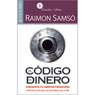 El codigo del dinero (The Source of Money) (Abridged) Audiobook, by Raimon Samso