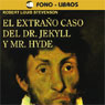 El Extrano Caso del Dr. Jekyll y Mr. Hyde (The Extraordinary Case of Dr. Jekyll and Mr. Hyde) (Abridged) Audiobook, by Robert Louis Stevenson