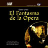 El Fantasma de la Opera (The Phantom of the Opera) (Abridged) Audiobook, by Gaston Leroux
