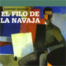 El Filo de la Navaja (The Razors Edge) (Abridged) Audiobook, by W. Somerset Maugham