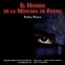 El Hombre de la Mascara de Fierro (The Man in the Iron Mask) (Unabridged) Audiobook, by Pedro Mateo Purein