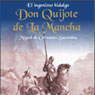 El Ingenioso Hidalgo Don Quijote de la Mancha (The Ingenious Don Quijote of la Mancha) (Abridged) Audiobook, by Miguel de Cervantes Saavedra