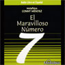 El Maravilloso Numero 7 (The Mystical Number 7) (Abridged) Audiobook, by Conny Mendez