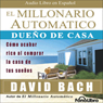 El Millonario Automatico (The Automatic Millionaire) (Abridged) Audiobook, by David Bach