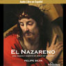 El Nazareno (Jesus of Nazareth) (Dramatization) Audiobook, by Felipe Silva
