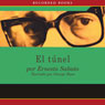 El Tunel (The Tunnel (Texto Completo)) (Unabridged) Audiobook, by Ernesto Sabato