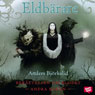 Eldbarare (Fire Carriers) (Unabridged) Audiobook, by Anders Bjorkelid