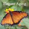 Elegant Aging: Growing Deeper, Stronger, Wiser (Abridged) Audiobook, by William G. DeFoore