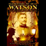 Elementary My Dear Watson: The Man Behind Sherlock Holmes Audiobook, by Philip Gardiner