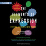 The Elements of Expression (Unabridged) Audiobook, by Arthur Plotnik