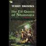 The Elf Queen of Shannara: Heritage of Shannara, Book 3 (Abridged) Audiobook, by Terry Brooks