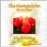 Elkes Adventsgeschichten Audiobook, by Elke Braunling