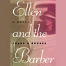 Ellen and the Barber (Unabridged) Audiobook, by Edith Carlson O'Rourke