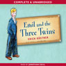 Emil and the Three Twins (Unabridged) Audiobook, by Erich Kastner