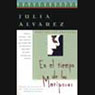 En el Tiempo de las Mariposas (In the Time of the Butterflies) (Unabridged) Audiobook, by Julia Alvarez