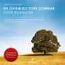 En ovanligt torr sommar (An Unusually Dry Summer) (Unabridged) Audiobook, by Peter Robinson