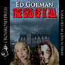The End of It All (Unabridged) Audiobook, by Ed Gorman