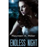 Endless Night (Unabridged) Audiobook, by Maureen A. Miller