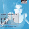 Endogamy Blues (Unabridged) Audiobook, by Mark Shainblum