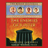 The Enemies of Jupiter: Roman Mysteries, Book 7 (Abridged) Audiobook, by Caroline Lawrence