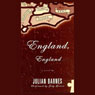 England, England: A Novel (Abridged) Audiobook, by Julian Barnes