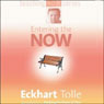 Entering the Now Audiobook, by Eckhart Tolle