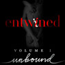 Entwined Erotica: Volume 1: Unbound, All 4 Stories (Unabridged) Audiobook, by Cecilia Tan