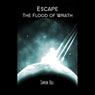 Escape the Flood of Wrath (Abridged) Audiobook, by Samson Bull