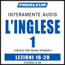 ESL Italian Phase 1, Unit 16-20: Learn to Speak and Understand English as a Second Language with Pimsleur Language Programs Audiobook, by Pimsleur