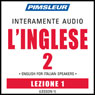ESL Italian Phase 2, Unit 01: Learn to Speak and Understand English as a Second Language with Pimsleur Language Programs Audiobook, by Pimsleur