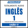ESL Port (Braz) Phase 1, Unit 17: Learn to Speak and Understand English as a Second Language with Pimsleur Language Programs Audiobook, by Pimsleur